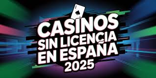 Casinos Sin Licencia Española Confiables Todo lo que Necesitas Saber